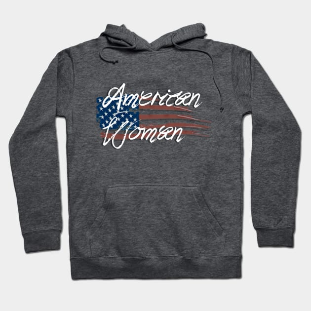 American Woman Hoodie by D_AUGUST_ART_53